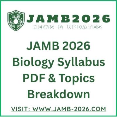 JAMB 2026 Biology Syllabus PDF & Topics Breakdown